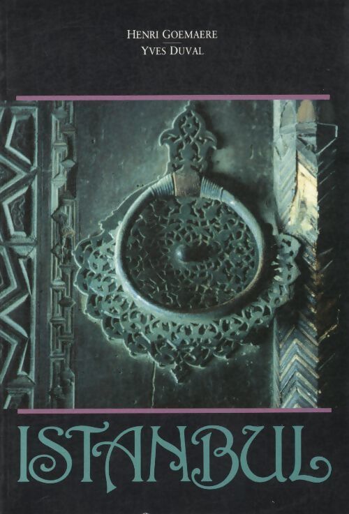 Istanbul - Henri Goemaere - Livre