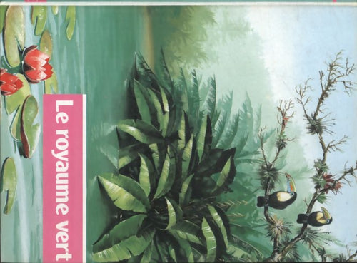 Le royaume vert - Collectif - Livre
