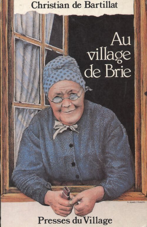 Au village de Brie - Christian De Bartillat - Livre