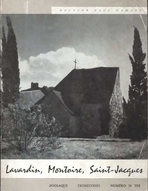 Lavardin, Montoire, Saint Jacques - Paul Gamard - Livre