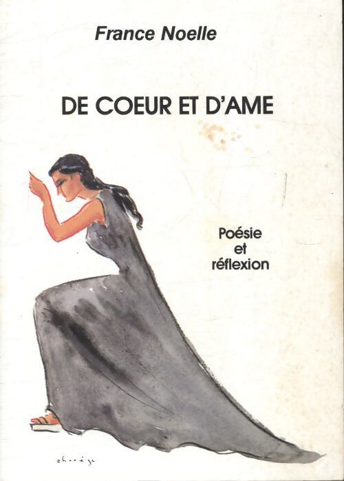 De coeur et d'âme - France Noelle - Livre