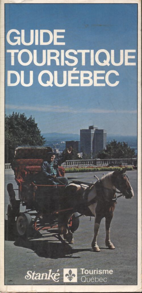 Guide touristique du Québec - Collectif - Livre