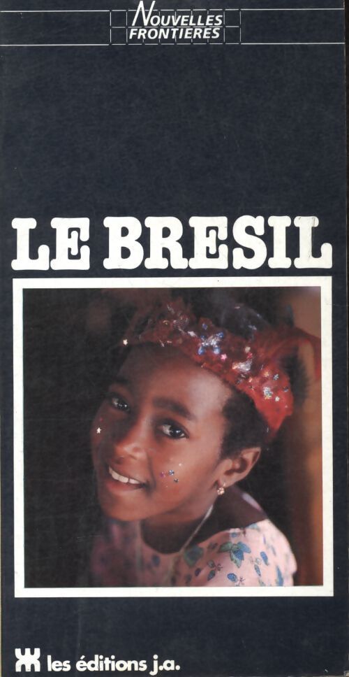 Le Brésil - Collectif - Livre