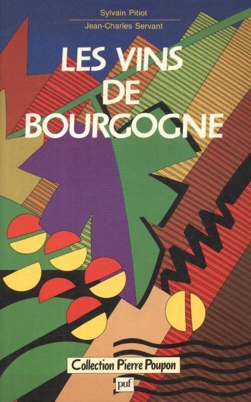 Les vins de bourgogne - Sylvain Pitiot - Livre