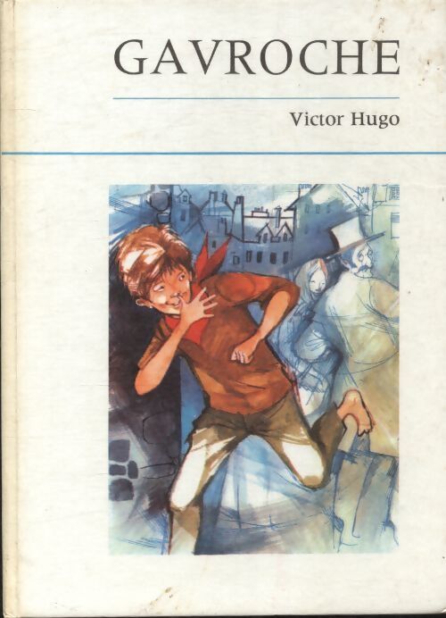 Gavroche - Victor Hugo - Livre
