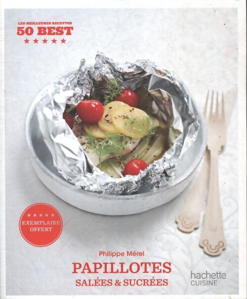 Papillotes salées et sucrées - Philippe Mérel - Livre