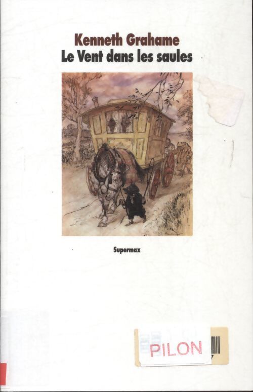 Le vent dans les saules - Kenneth Grahame - Livre