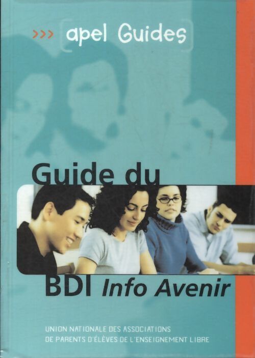 Guide du BDI info avenir  - Collectif - Livre