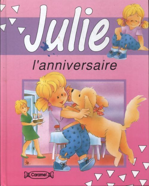 Julie l'anniversaire - Mireille Van Wilderode - Livre