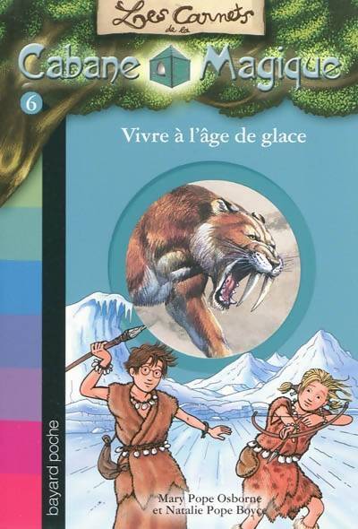 Vivre à l'âge de glace - Mary Pope Osborne - Livre