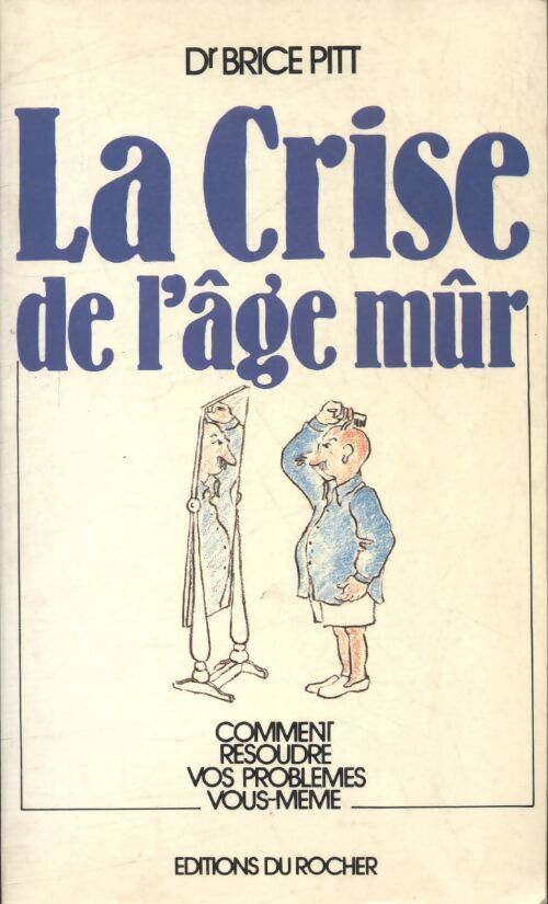La crise de l'âge mûr - Brice Petit - Livre