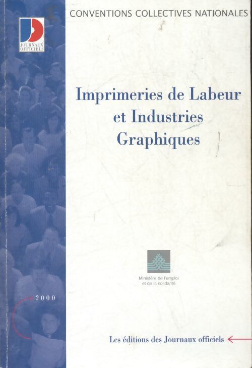 Imprimeries de labeur et industries graphiques - Collectif - Livre