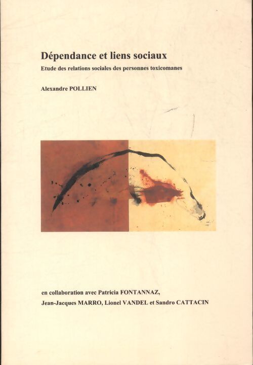 Dépendance et liens sociaux - Alexandre Pollien - Livre