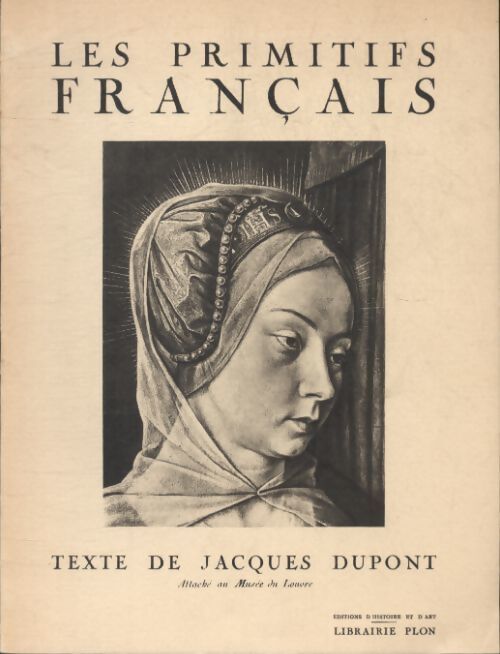 Les primitifs français - Jacques Dupont - Livre