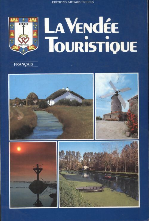 La Vendée touristique - Armel De Wismes - Livre
