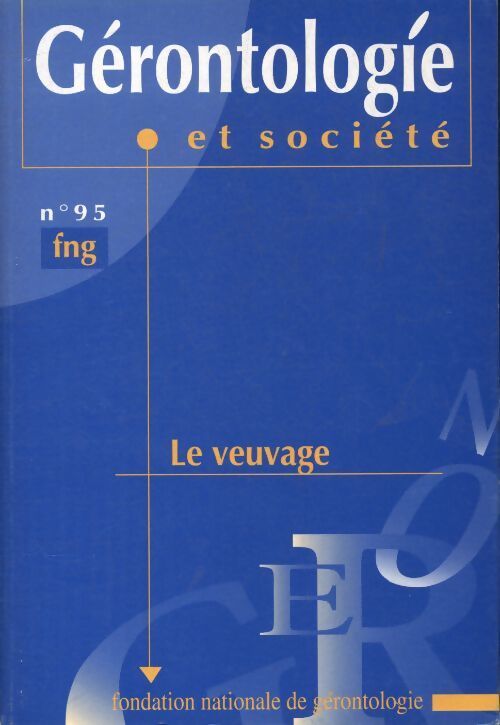 Gérontologie et société n°95 : Le veuvage - Collectif - Livre