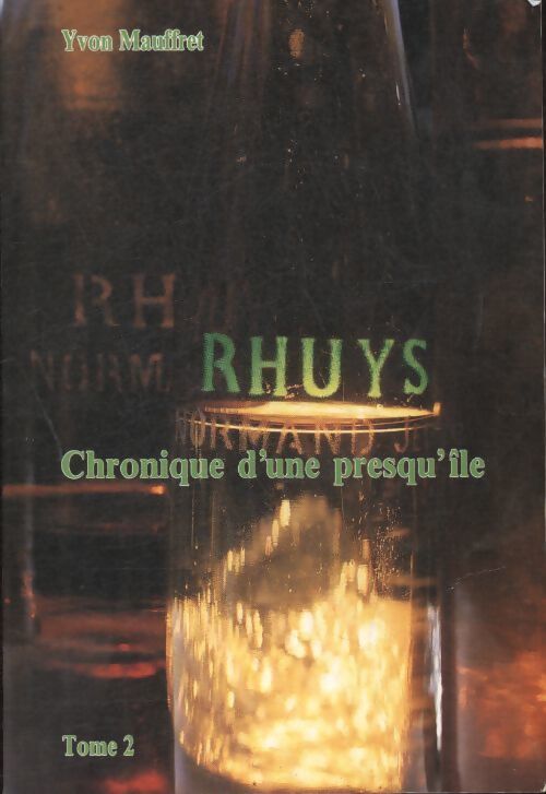 Rhuys chronique d'une presqu'île Tome II - Yvon Mauffret - Livre