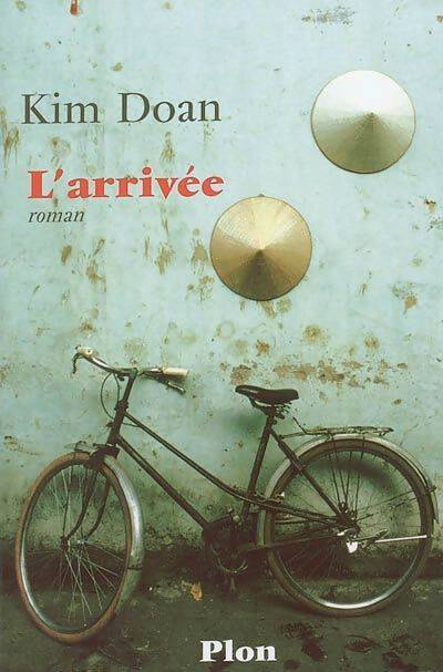L'arrivée - Kim Doan - Livre