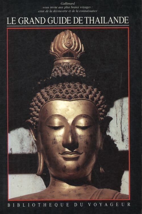 Le grand guide de la Thaïlande - Collectif - Livre
