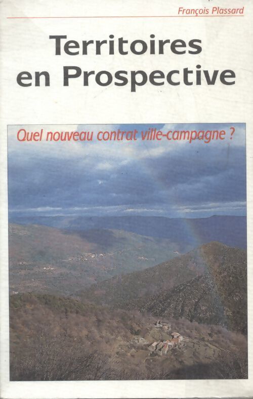 Territoires en prospective - François Plassard - Livre