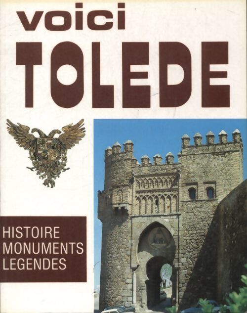 Voici Tolède - Juan Campos Payo - Livre