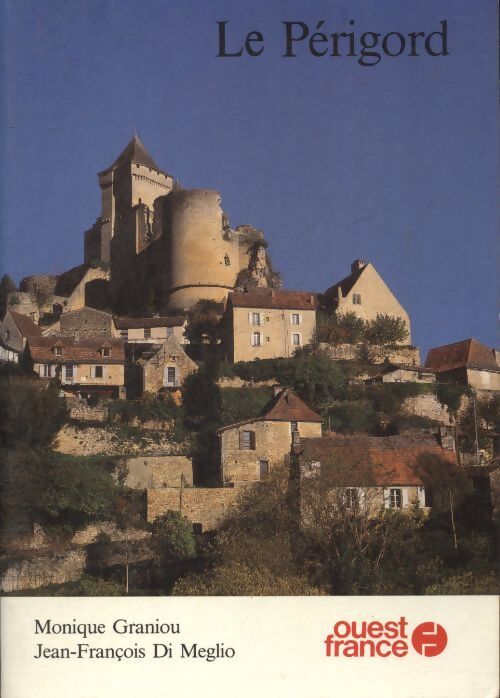 Le Périgord - Monique Graniou - Livre