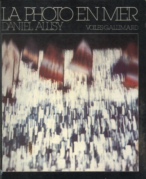 La photo en mer - Daniel Allisy - Livre