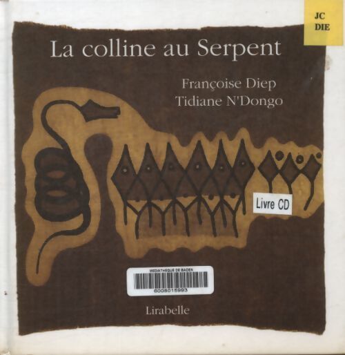 La colline aux serpents - Françoise Diep - Livre