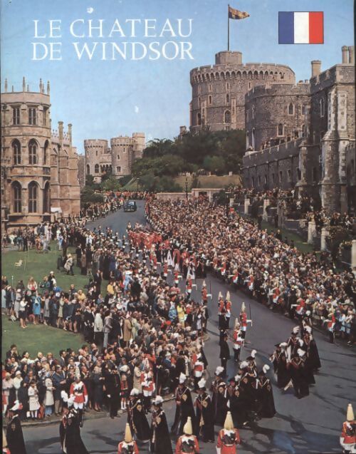 Le château de Winsor - Robin Mackworth-Young - Livre