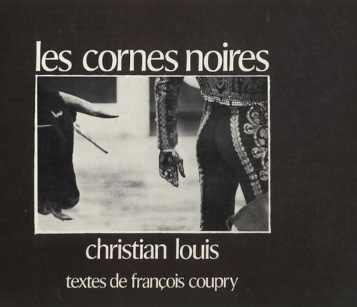 Les cornes noires - Christian Louis - Livre