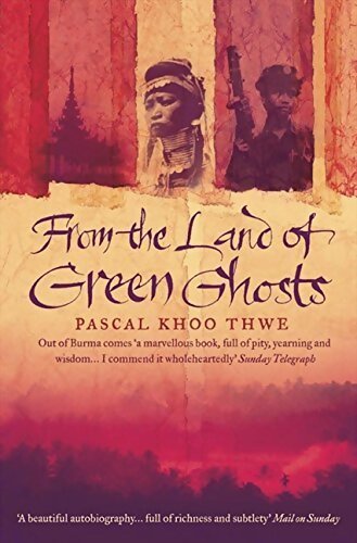 From the land of green ghosts  - Pascal Khoo Thwe - Livre