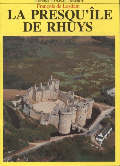 La presqu'île de Rhuys - François De Lesdain - Livre