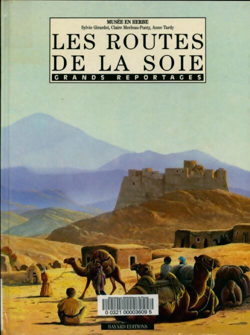 Les routes de la soie - Sylvie Girardet - Livre