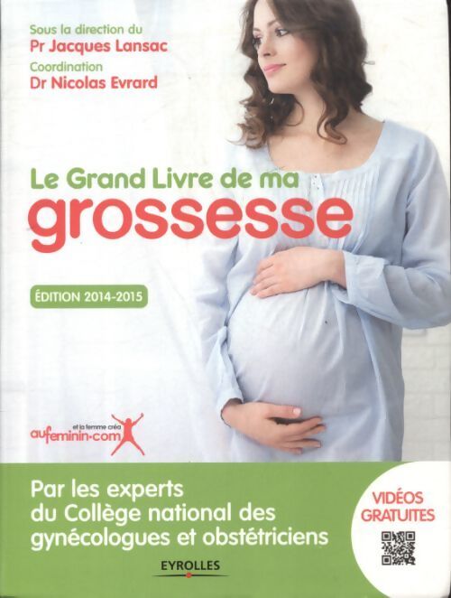 Le grand livre de ma grossesse 2014-2015 - Jacques Lansac - Livre