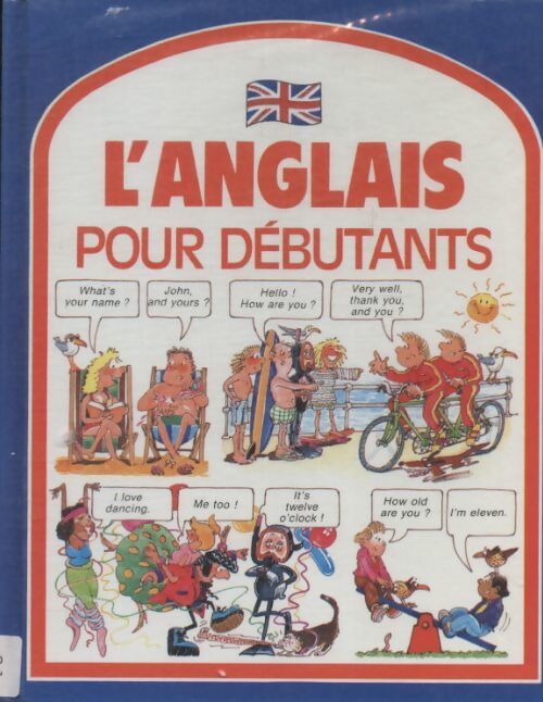 L'anglais pour débutant - Angela Wilkes - Livre