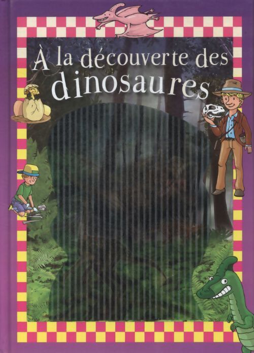 A la découverte des dinosaures - Collectif - Livre