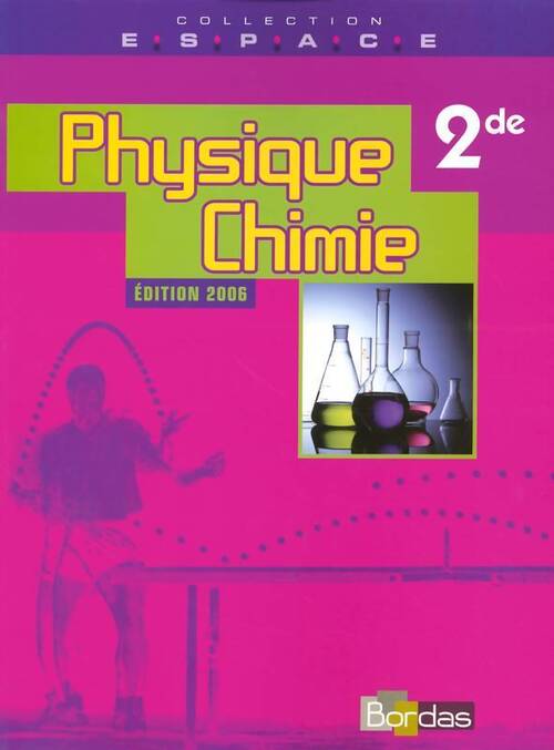Physique chimie seconde 2006 - Collectif - Livre