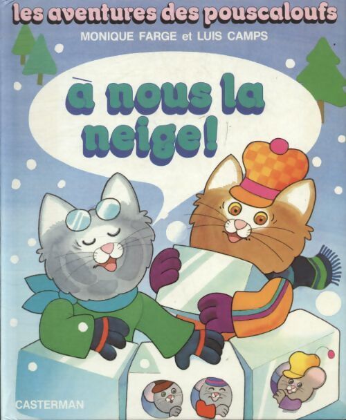A nous la neige ! - Monique Farge - Livre