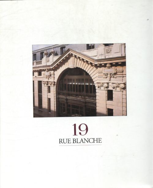 19 rue blanche - Collectif - Livre