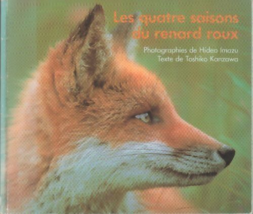 Les quatre saisons du renard roux - Imazu Hideo - Livre
