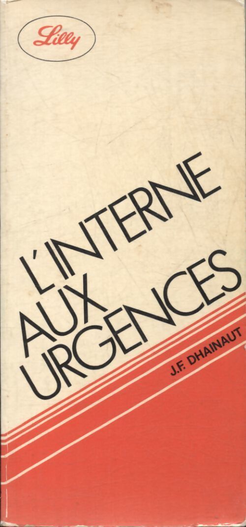 L'interne aux urgences - J.F. Dhainaut - Livre