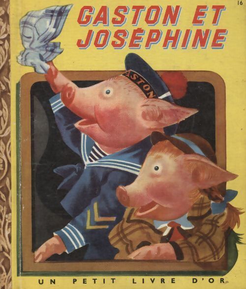 Gaston et Joséphine - Georges Duplaix - Livre