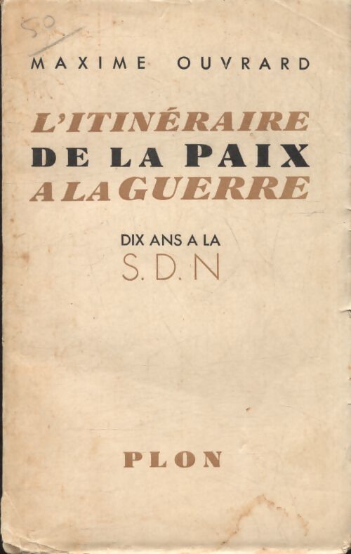 L'itinéraire de la paix à la guerre - Maxime Ouvrard - Livre