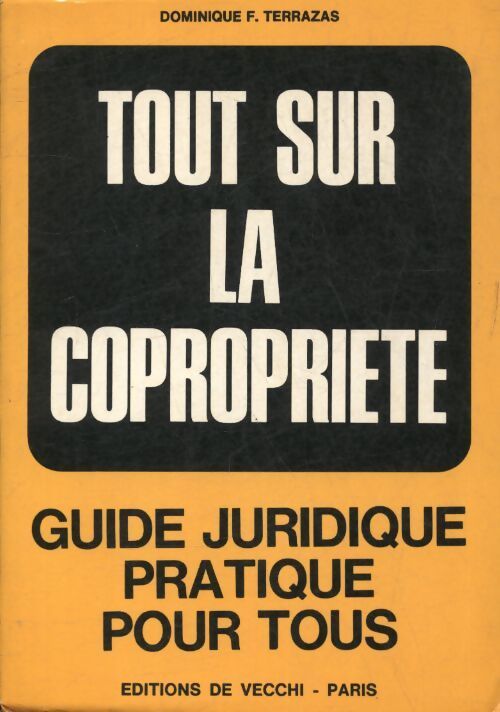 Tout sur la copropriété - Dominique F Terrazas - Livre