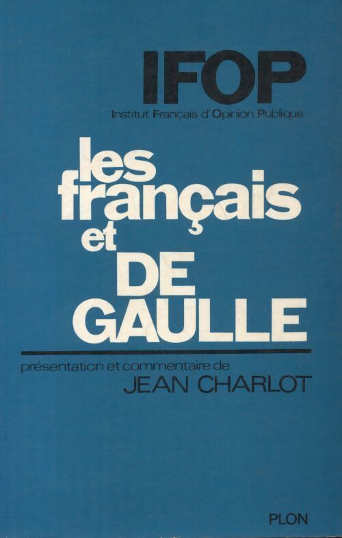 Les français et de Gaulle - Collectif - Livre