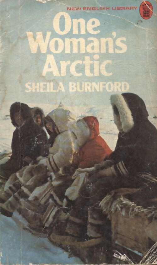 One woman's arctic - Sheila Burnford - Livre