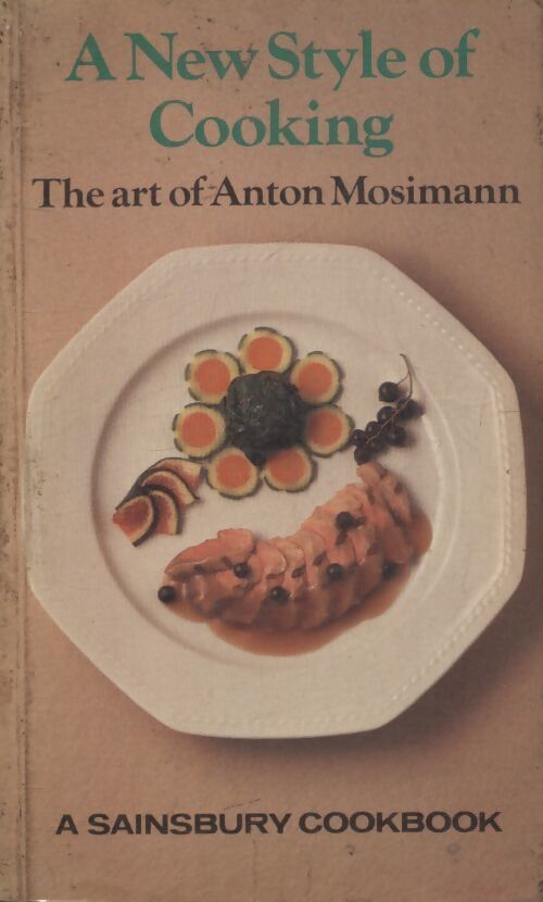 A new style of cooking - Anton Mosimann - Livre