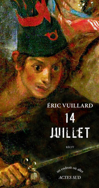 14 juillet - Eric Vuillard - Livre