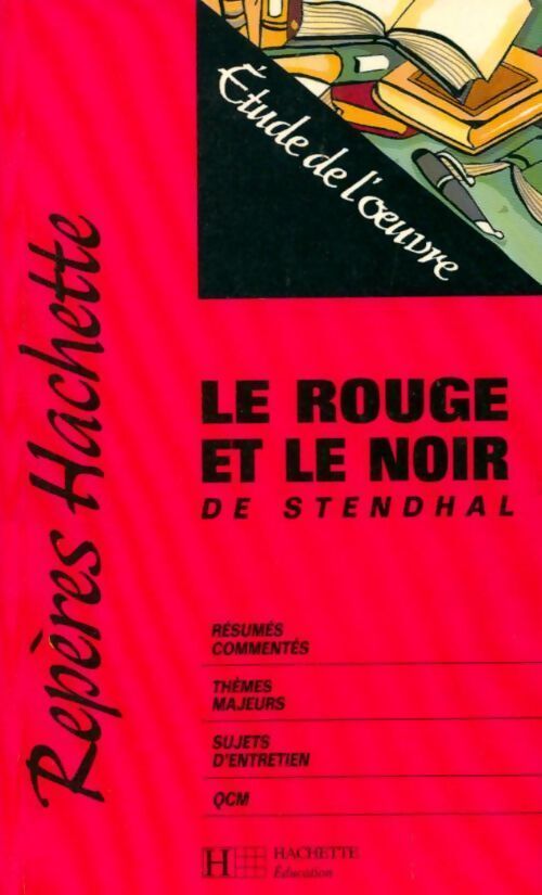 Le rouge et le noir de Stendhal - Bernard Combeaud - Livre