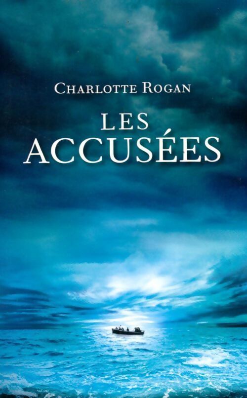 Les accusées - Charlotte Rogan - Livre